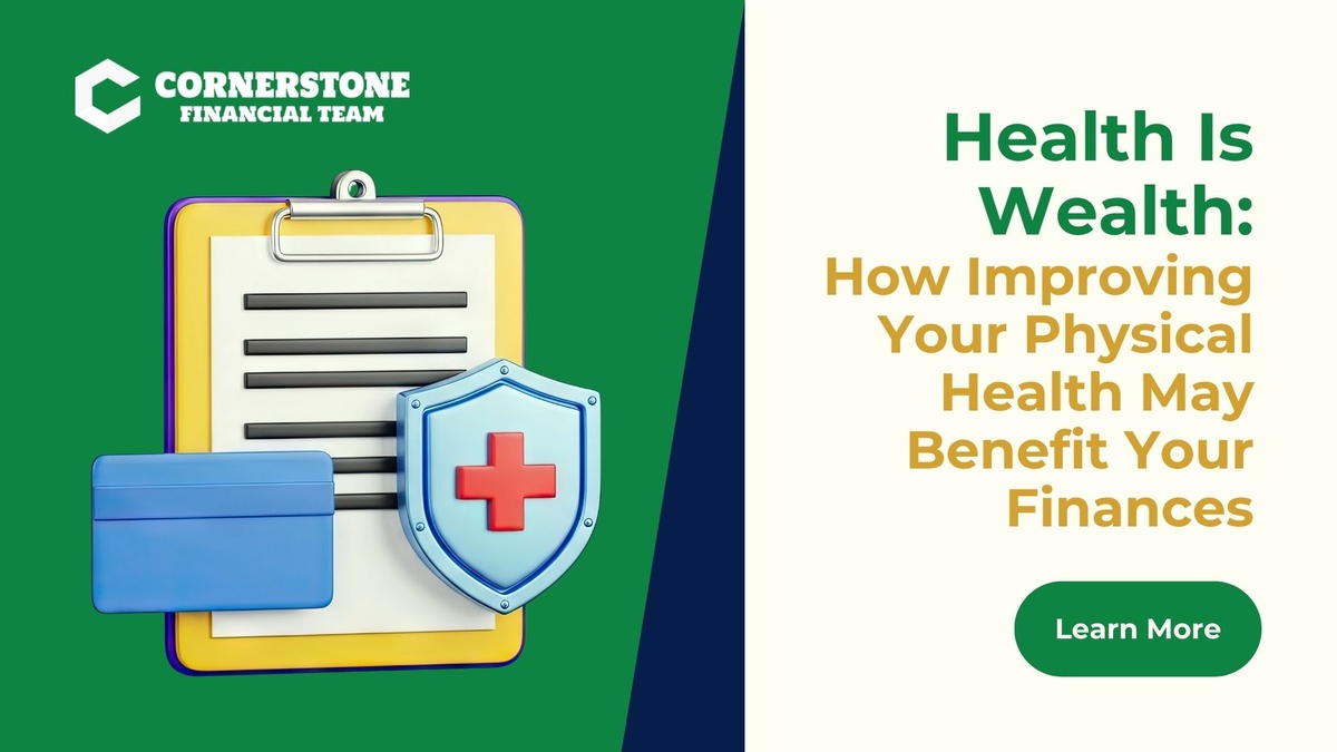 Health Is Wealth: How Improving Your Physical Health May Benefit Your Finances