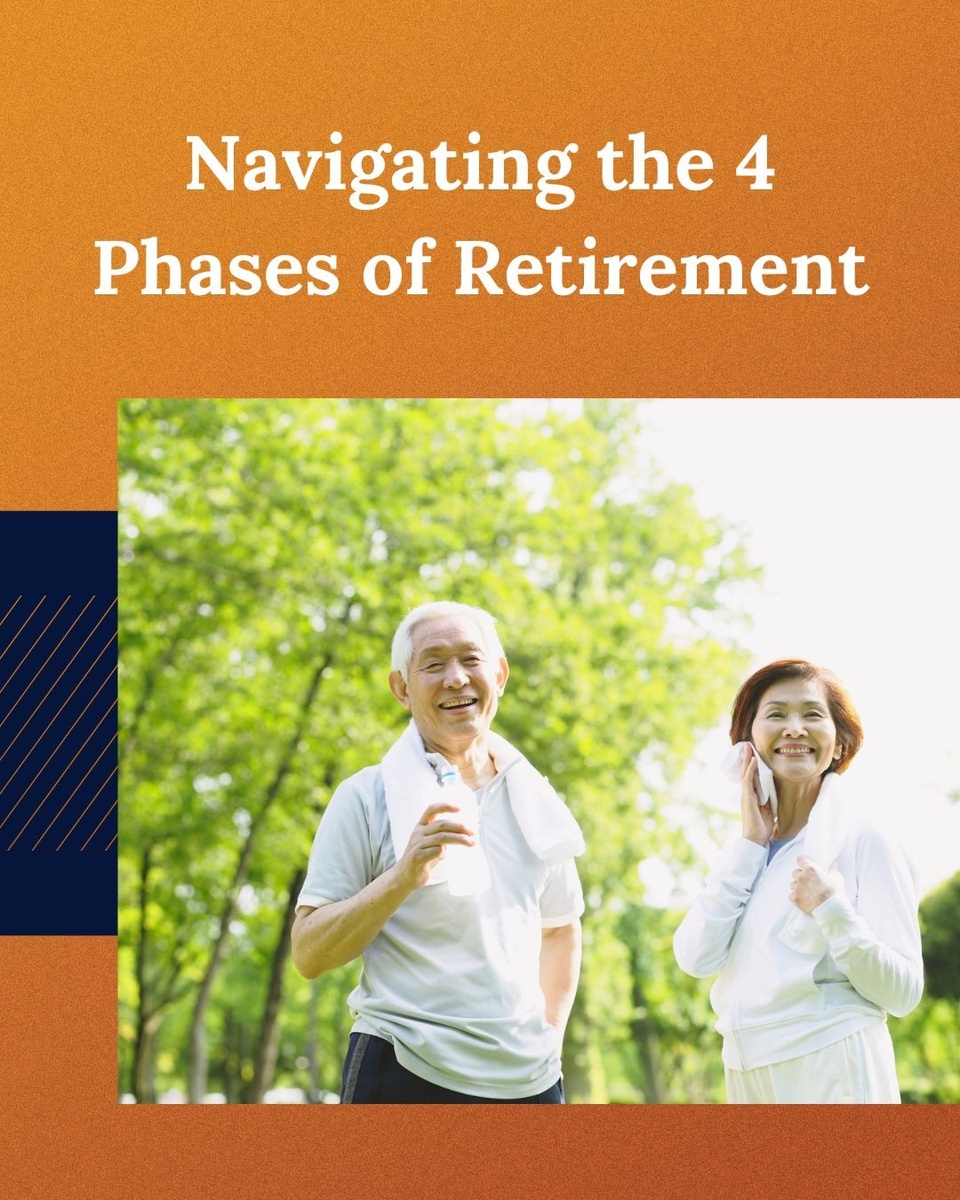 Navigating the 4 Phases of Retirement
