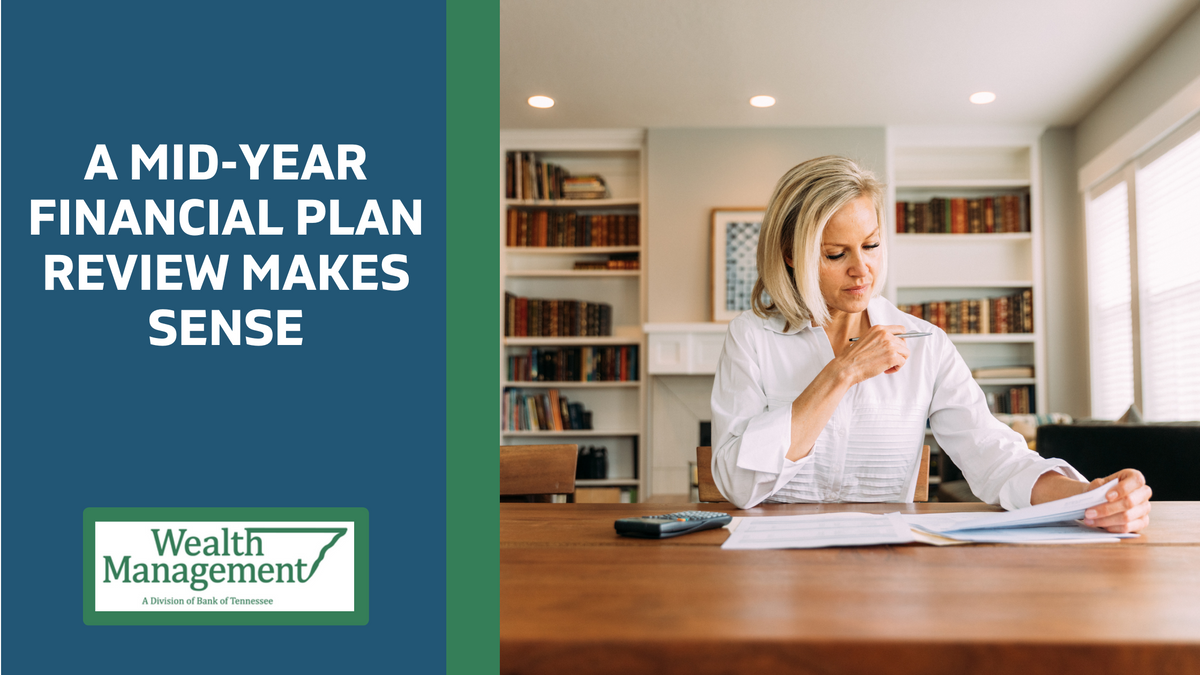 A Mid-Year Financial Plan Review Makes Sense
