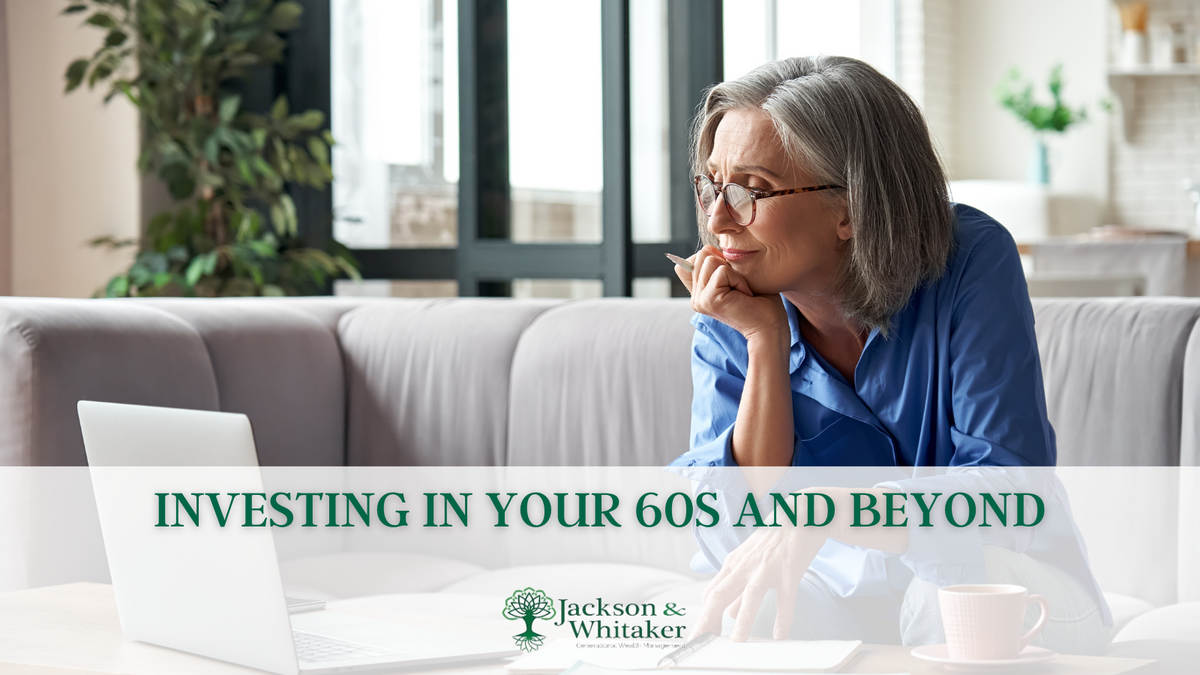 Investing in Your 60s and Beyond Might Look Different