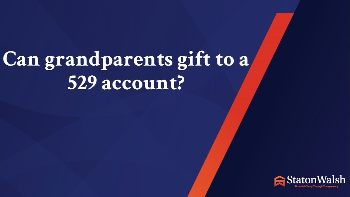 Can grandparents gift to a 529 account?