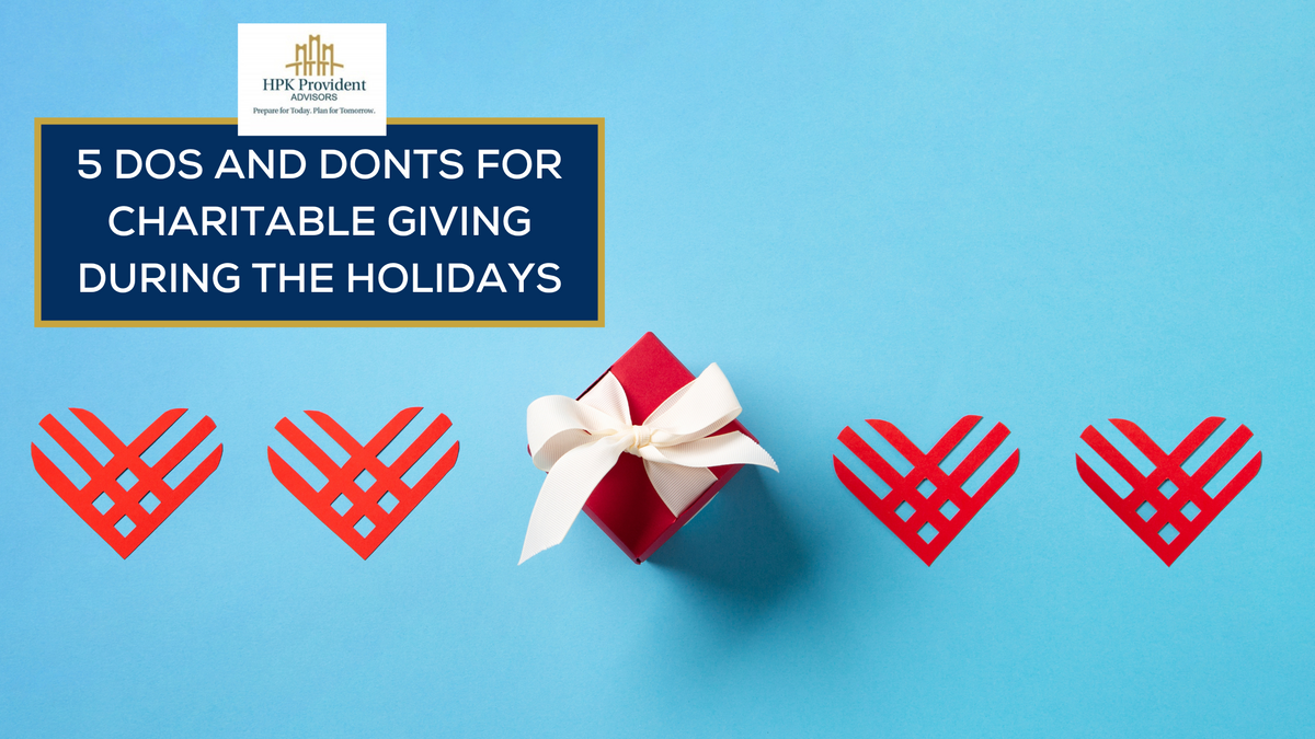 5 Do’s and Don'ts for Charitable Giving During the Holidays