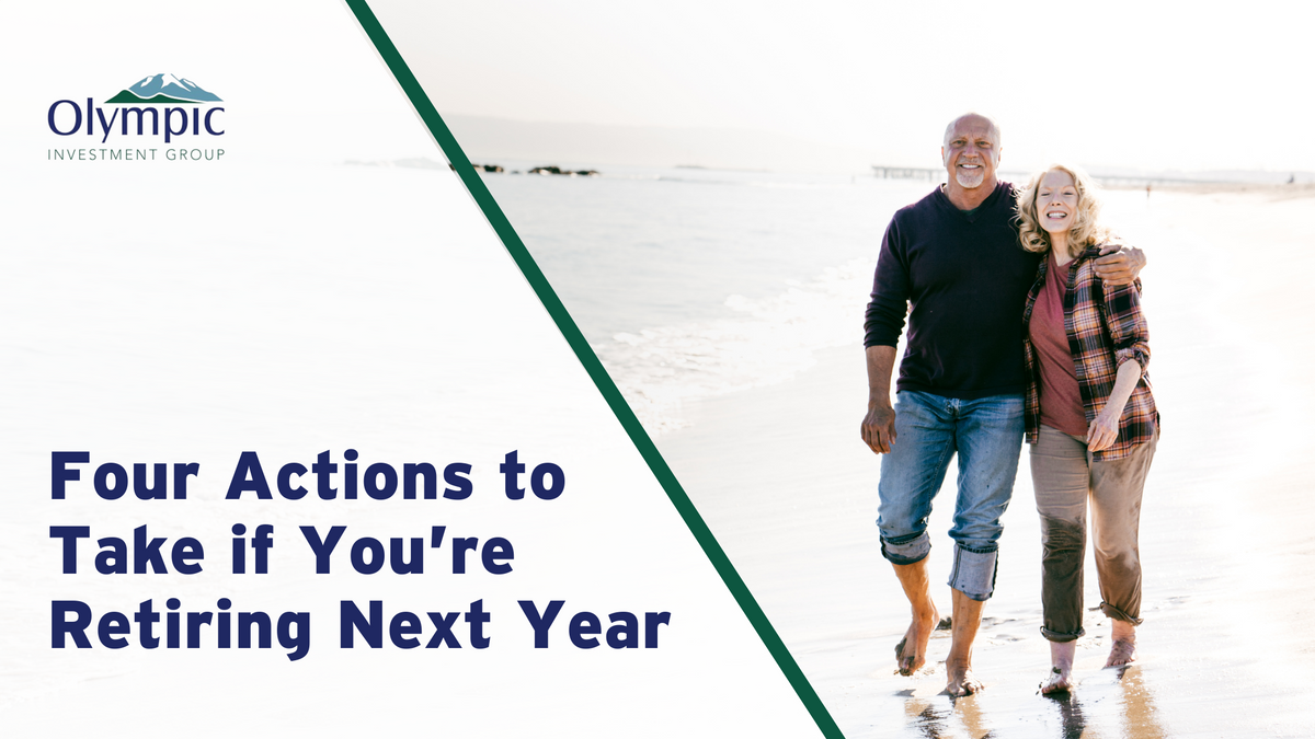 Four Actions to Take if You’re Retiring This Year