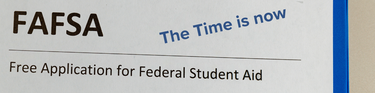 The 2027–28 FAFSA Is Open: Now Is the Time to Get Started