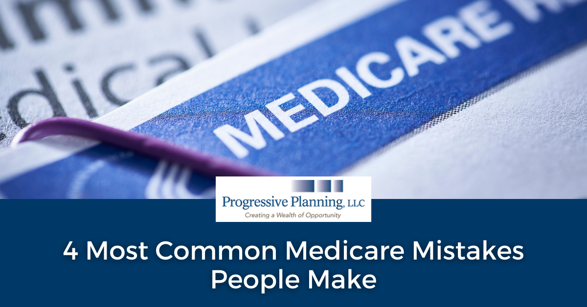 4 Most Common Medicare Mistakes People Make