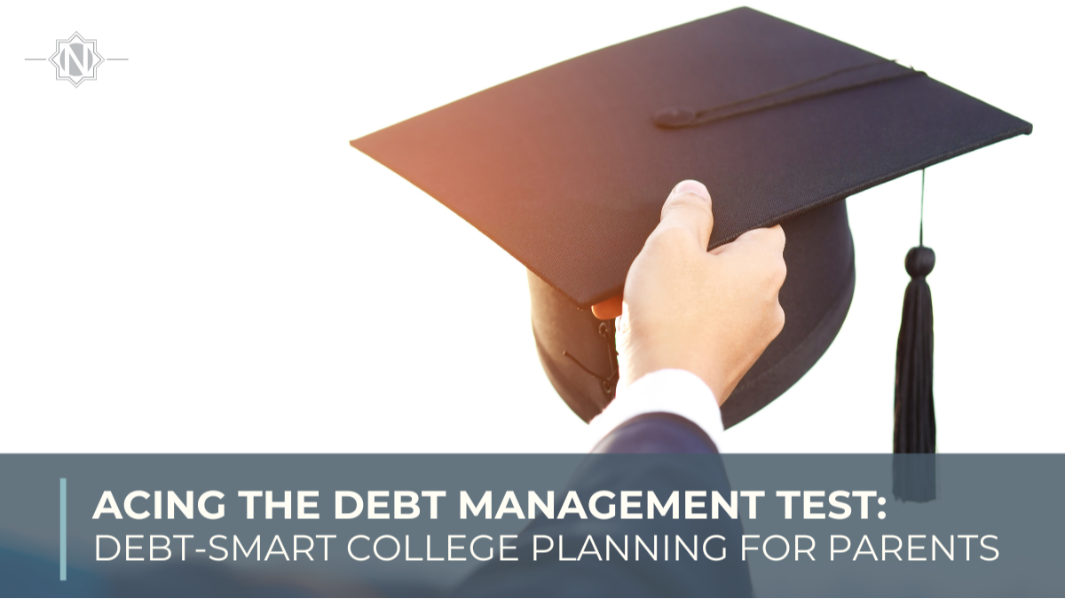 Acing the Debt Management Test: Debt-Smart College Planning for Parents