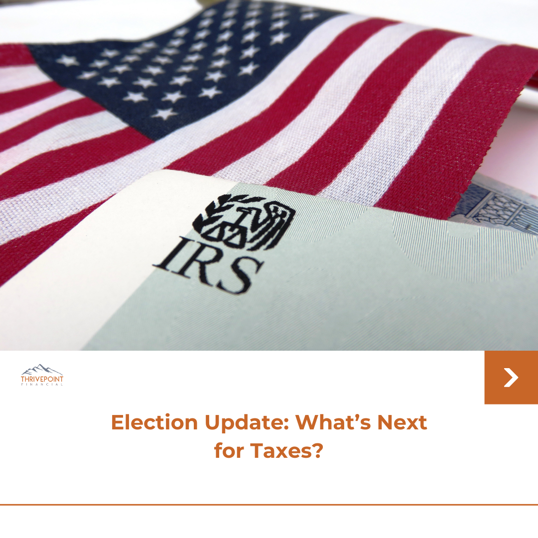 Election Update: What's Next for Taxes?
