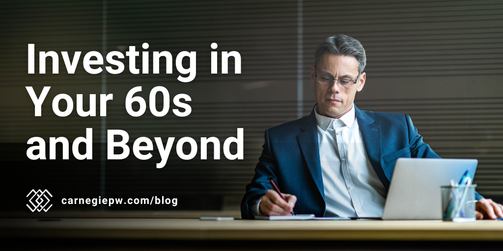 Investing in Your 60s and Beyond