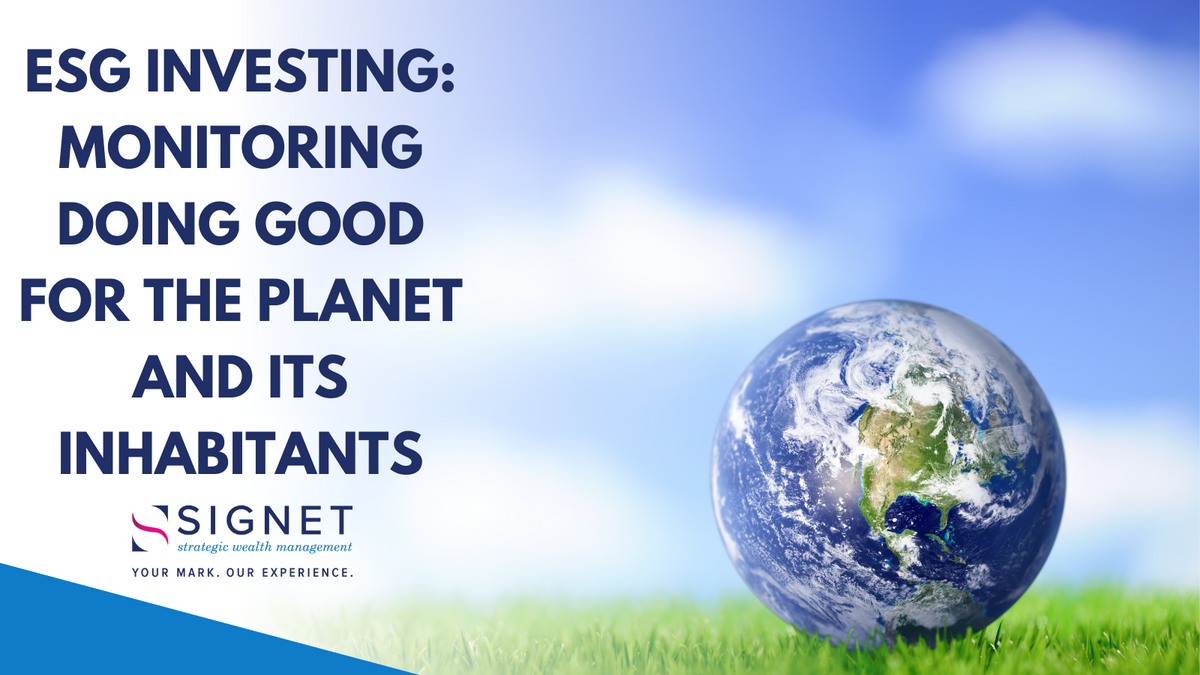 ESG Investing: Monitoring Doing Good for The Planet and Its Inhabitants