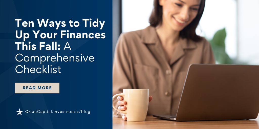 Ten Ways to Tidy Up Your Finances This Fall: A Comprehensive Checklist