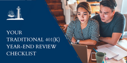 Your Traditional 401(k) Year-End Review Checklist