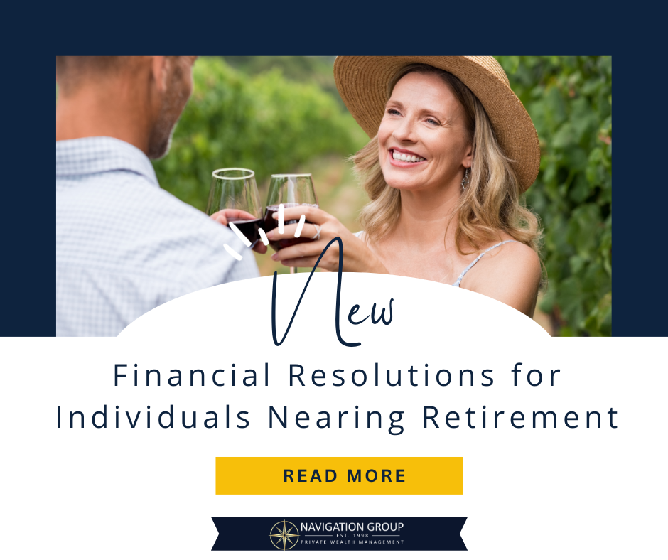 Financial Resolutions for Individuals Nearing Retirement