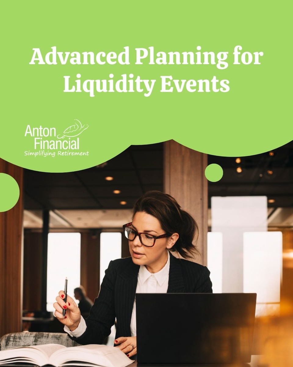 Advanced Planning for Liquidity Events