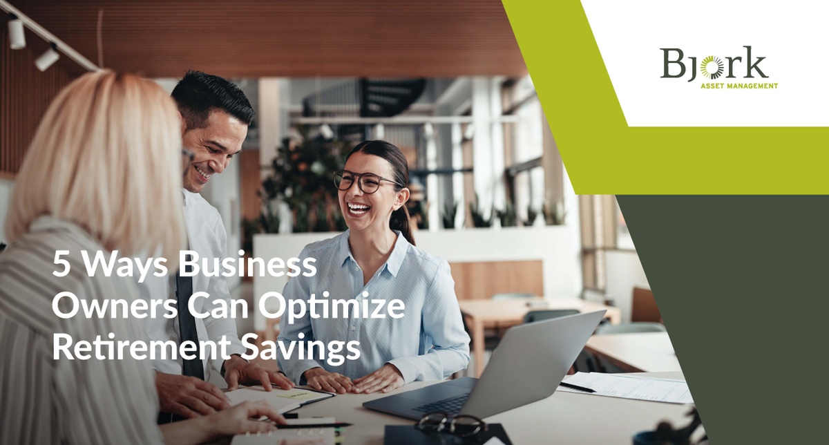 5 Ways Business Owners Can Optimize Retirement Savings