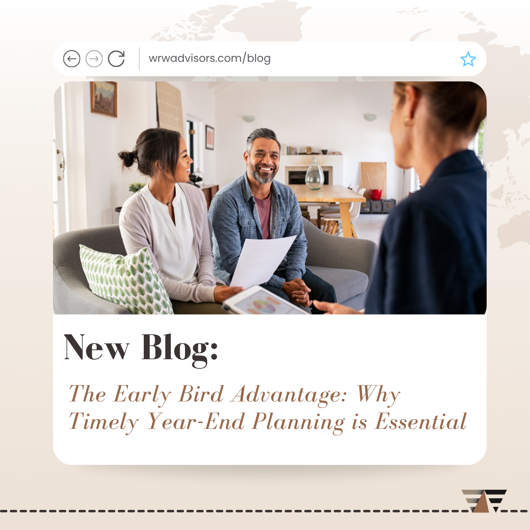 The Early Bird Advantage: Why Timely Year-End Planning is Essential