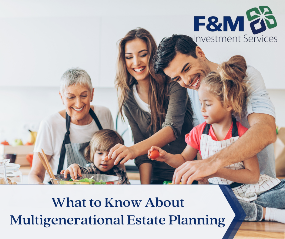 What to Know About Multigenerational Estate Planning