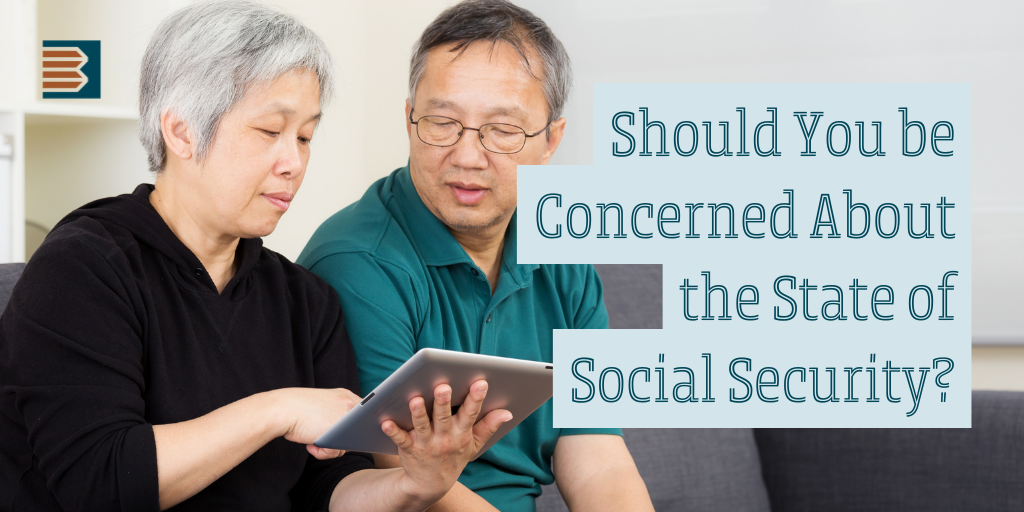 Should You Be Concerned About the State of Social Security?