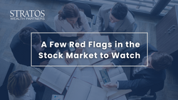 A Few Red Flags in the Stock Market to Watch