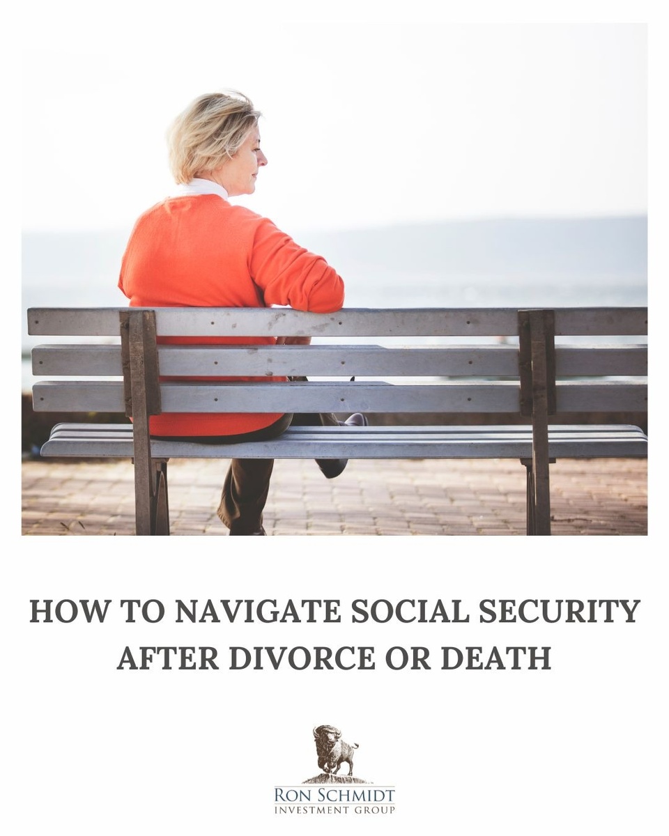 How to Navigate Social Security After Divorce or Death