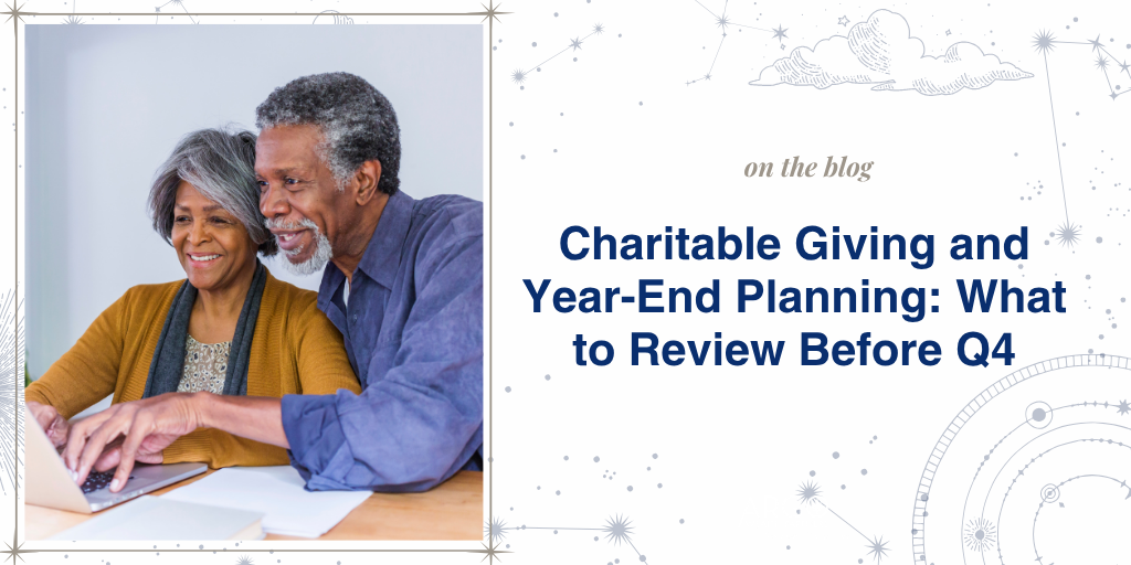 Charitable Giving and Year-End Planning: What to Review Before Q4