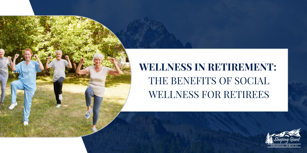 Wellness in Retirement: The Benefits of Social Wellness for Retirees