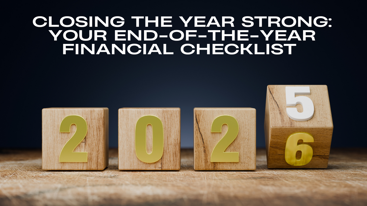 What are the essential financial strategies to close the year strong and prepare for 2026?