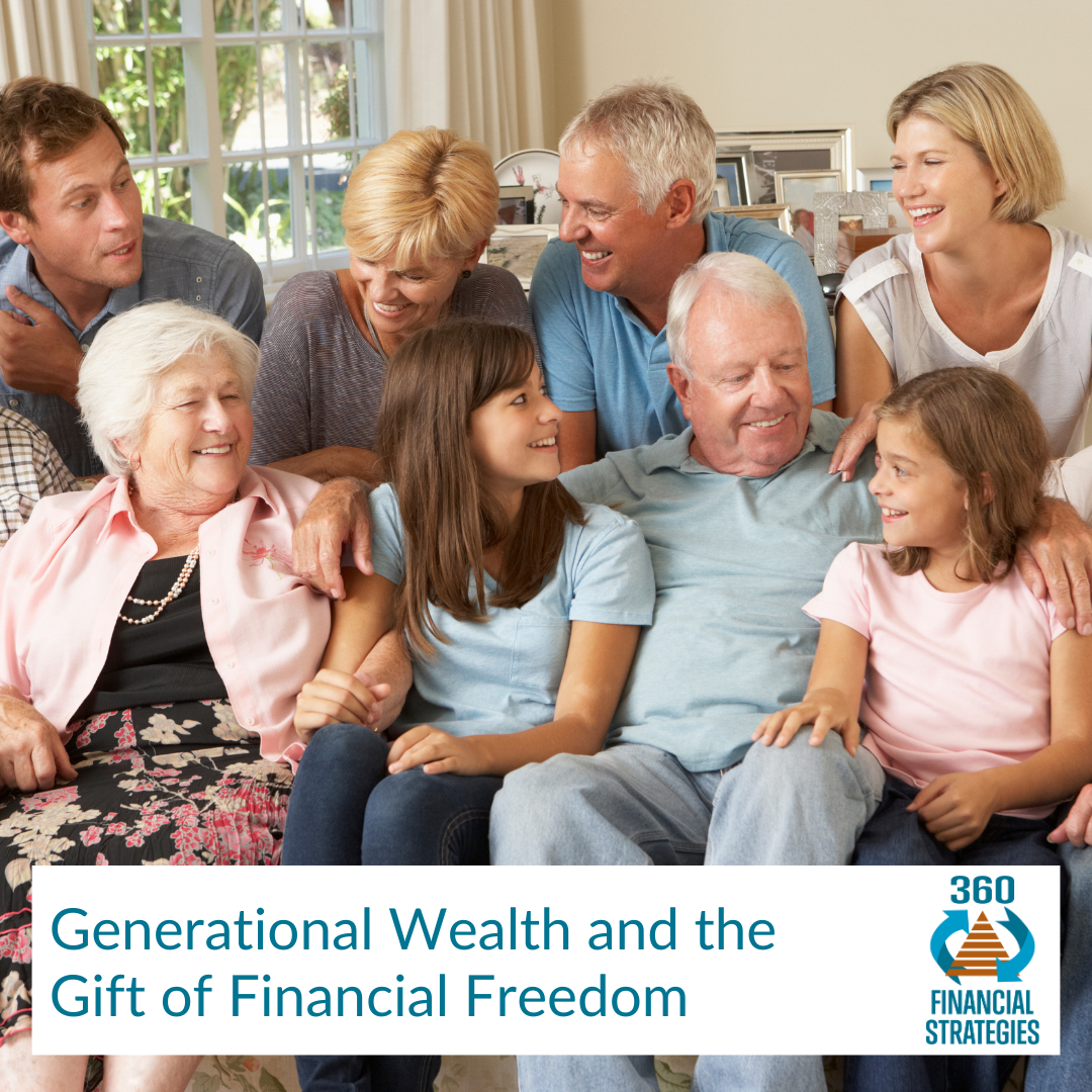 Generational Wealth and the Gift of Financial Freedom