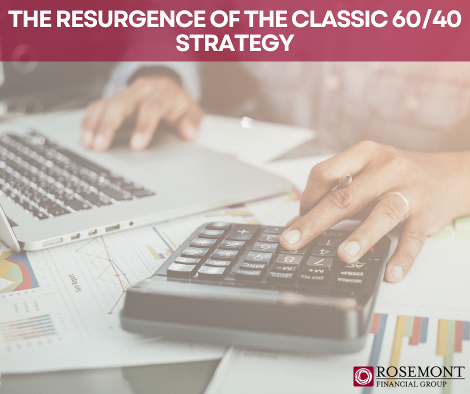 The Resurgence of the Classic 60/40 Strategy?