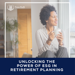 Unlocking the Power of Sustainable Investing in Retirement Planning