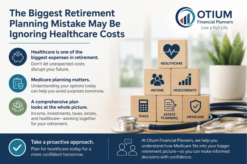 The Biggest Retirement Planning Mistake May Be Ignoring Healthcare Costs