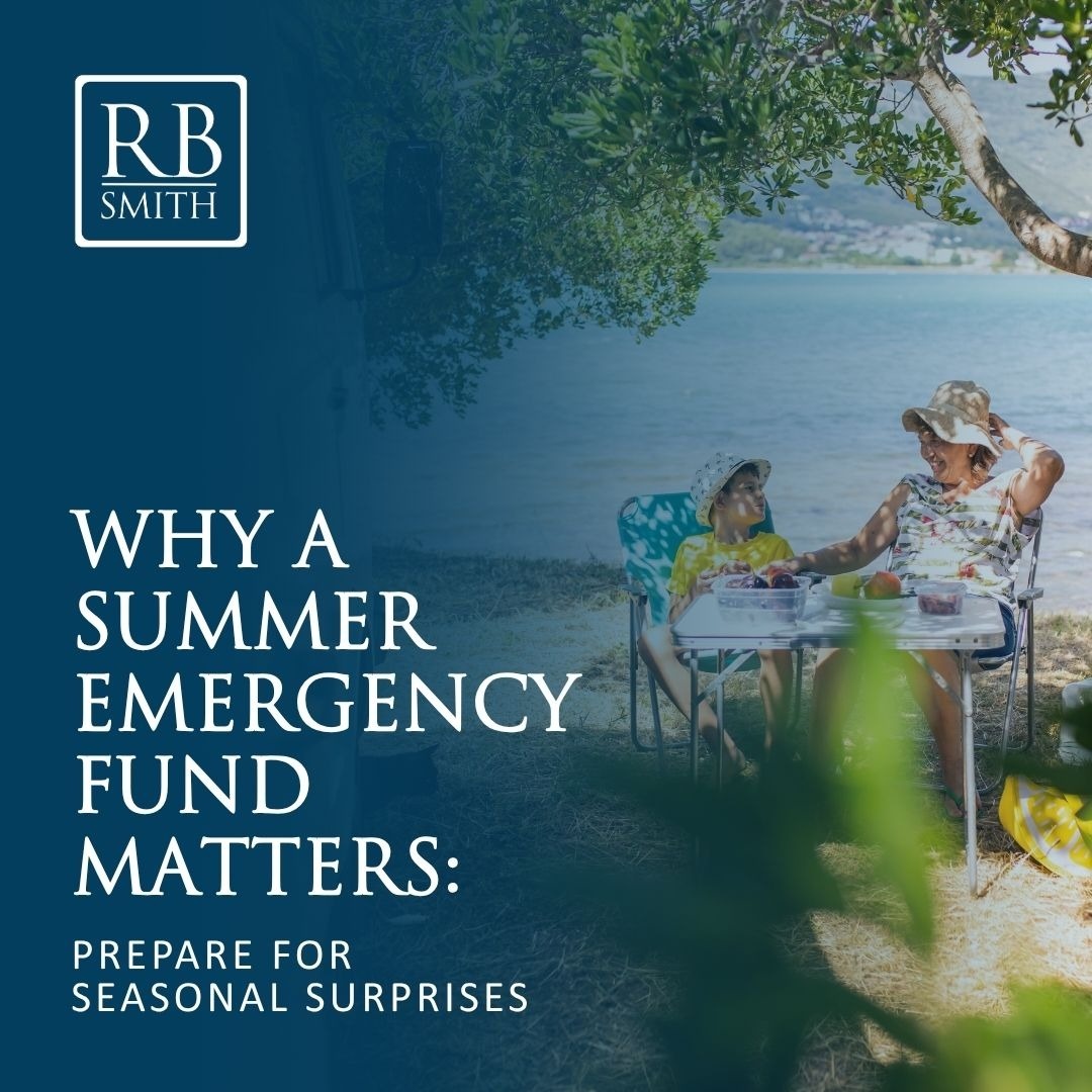 Why a Summer Emergency Fund Matters: Prepare for Seasonal Surprises