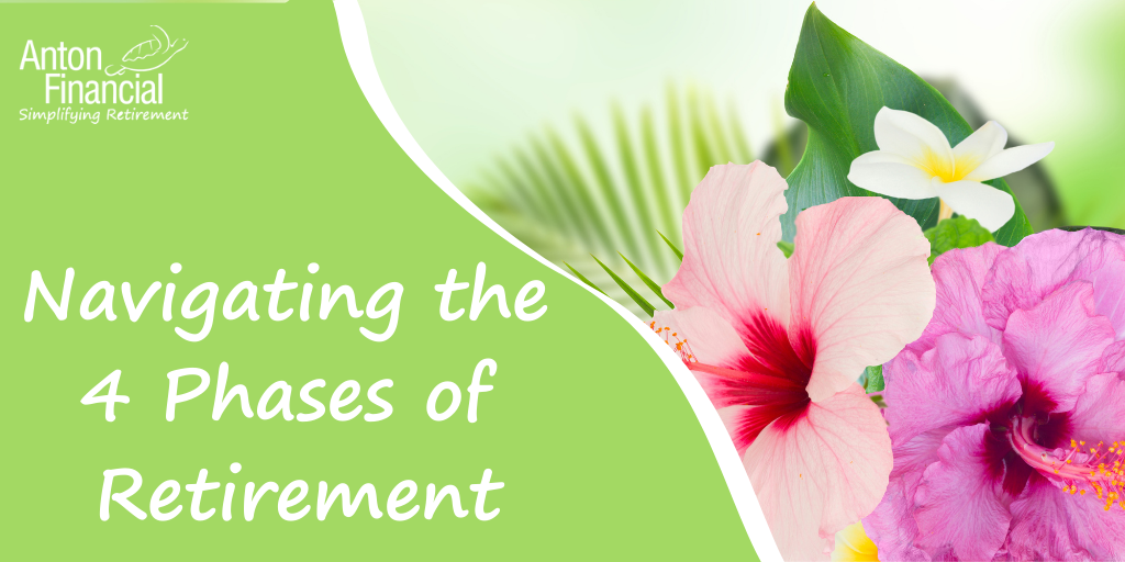 Navigating the 4 Phases of Retirement