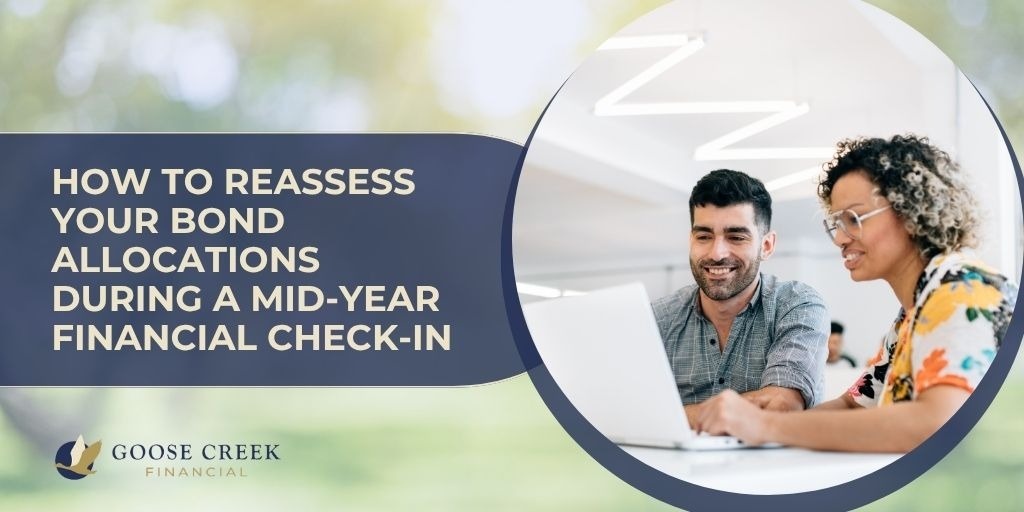 How to Reassess Your Bond Allocations During a Mid-Year Financial Check-In