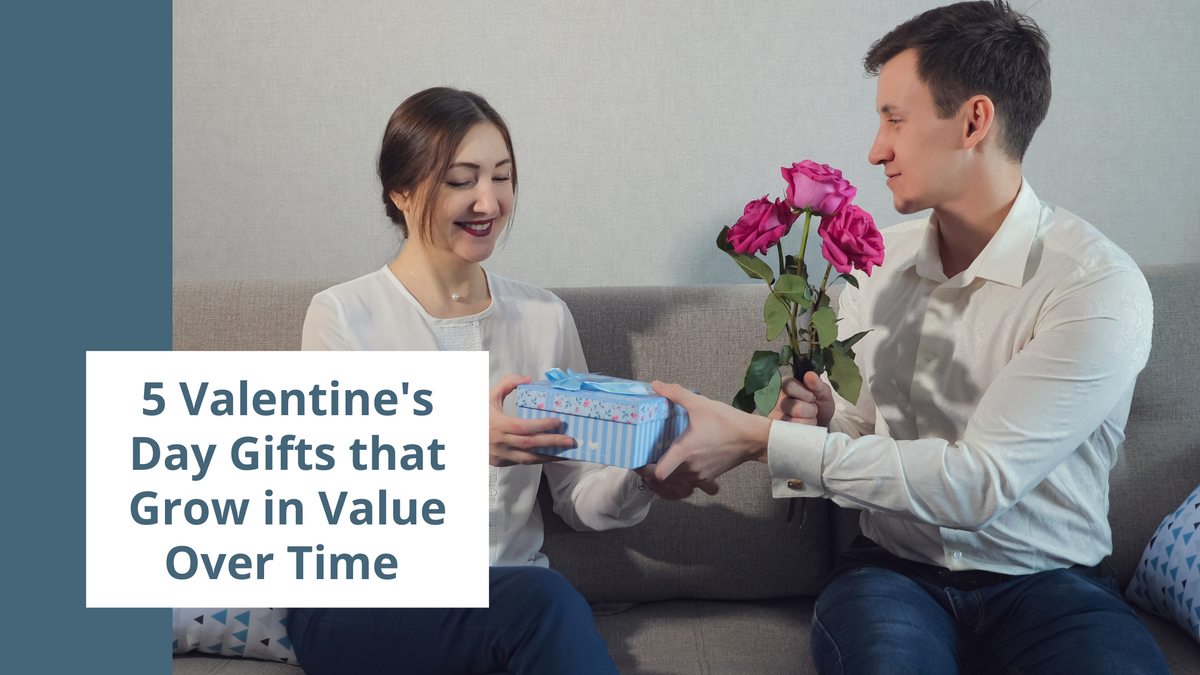5 Valentine's Day Gifts that Grow in Value Over Time
