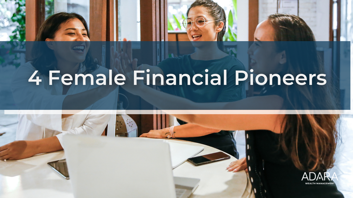 4 Female Financial Pioneers