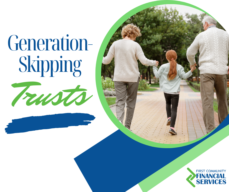 Generation-Skipping Trusts