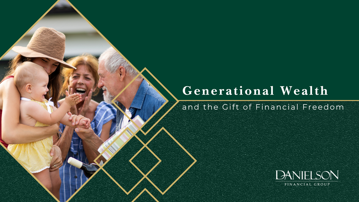 Generational Wealth and the Gift of Financial Freedom