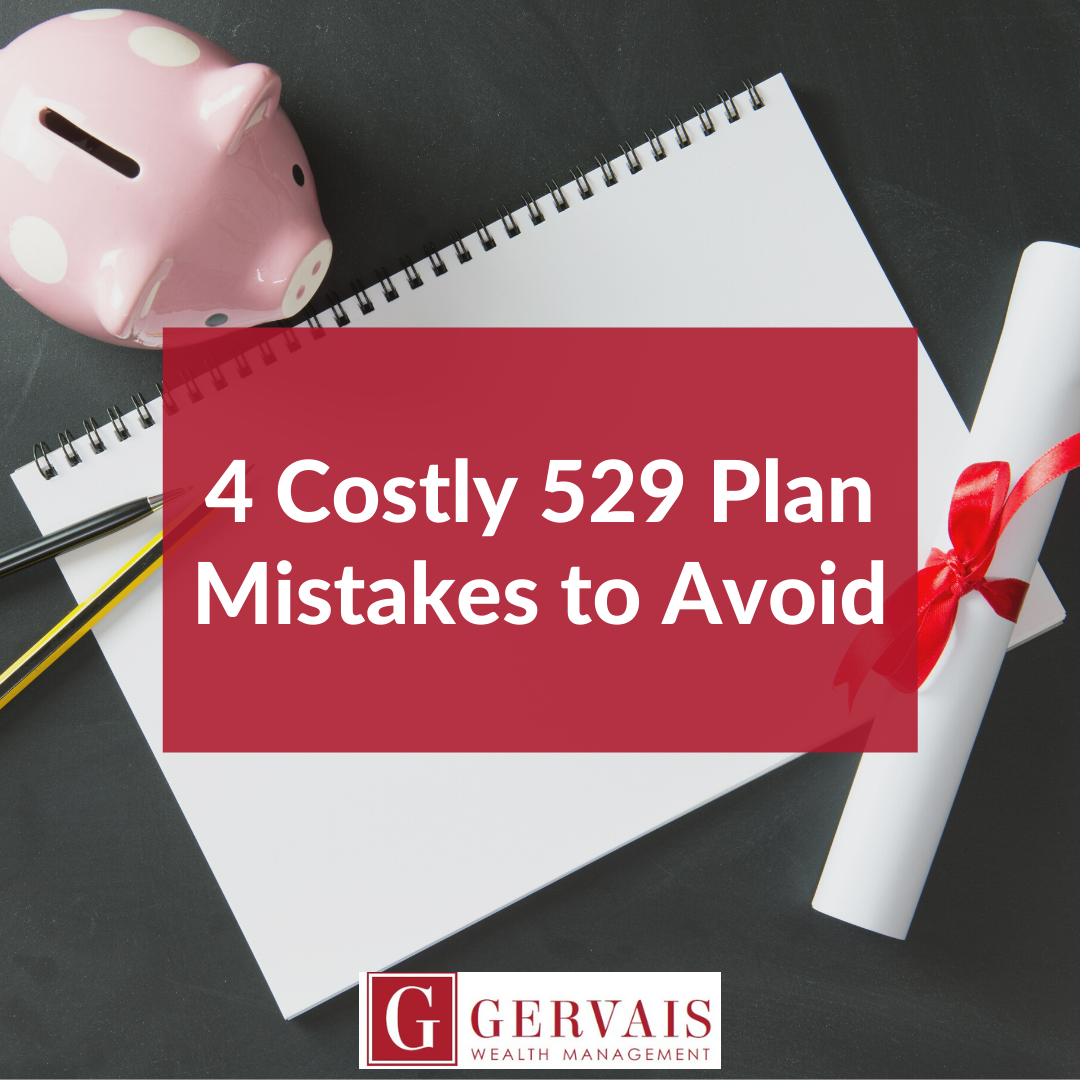 4 Costly 529 Plan Mistakes To Avoid