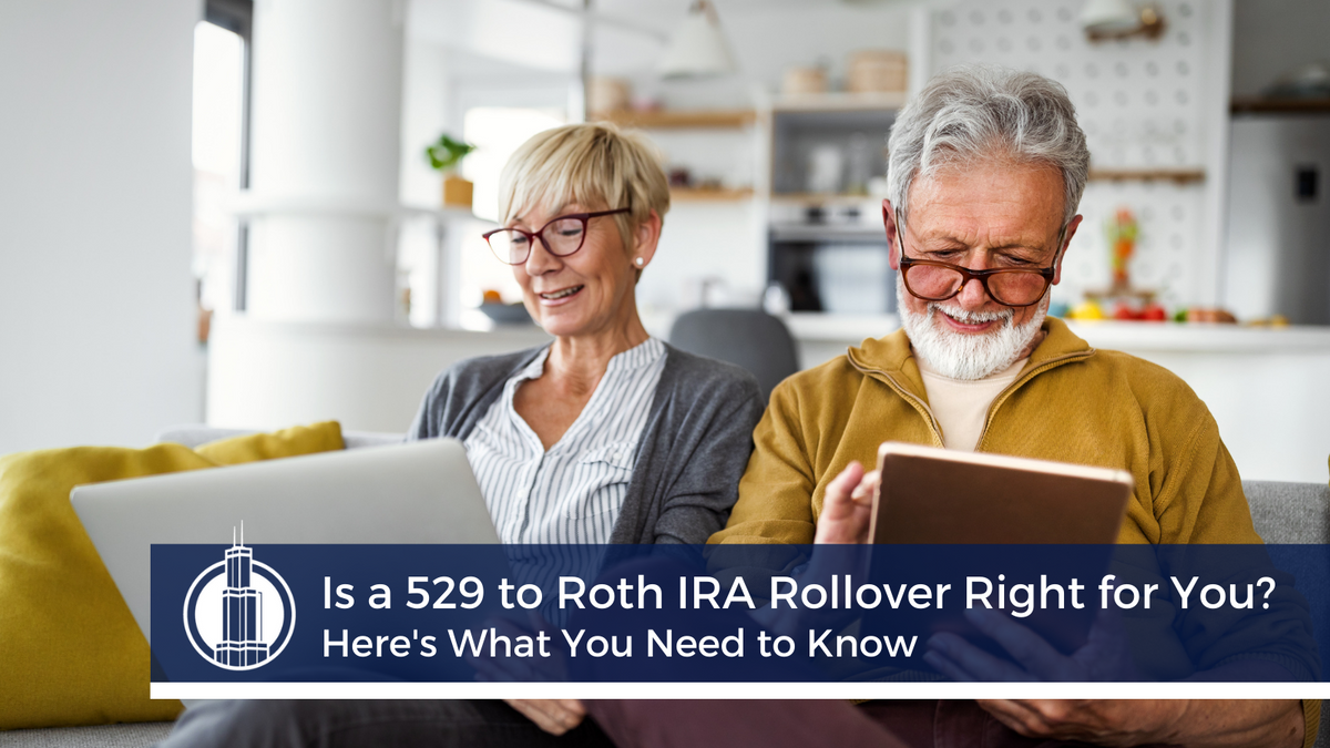 Is a 529 to Roth IRA Rollover Right for You? Here's What You Need to Know