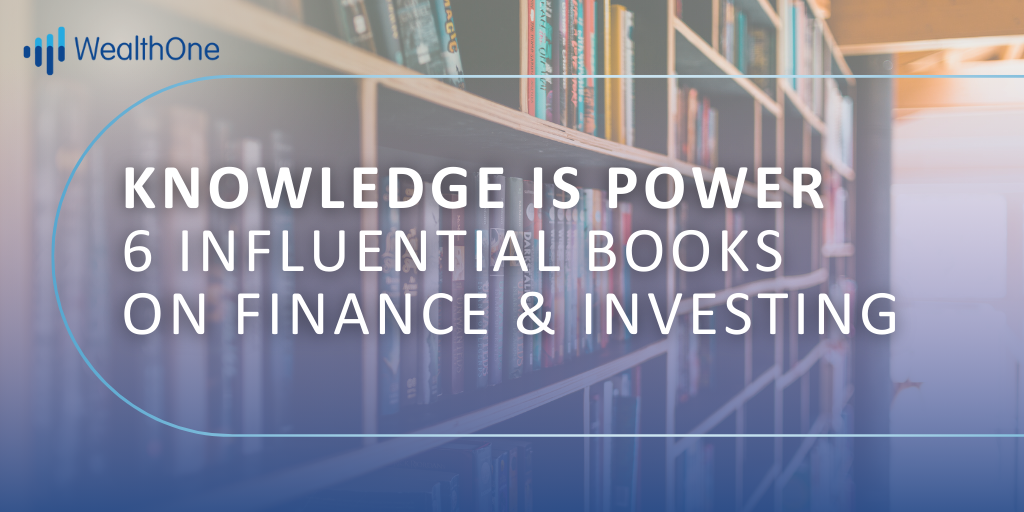 Knowledge is Power – 6 Influential Books on Finance & Investing