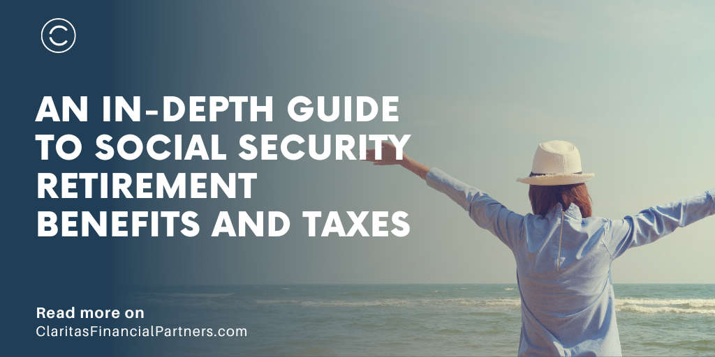 An In-Depth Guide to Social Security Retirement Benefits and Taxes