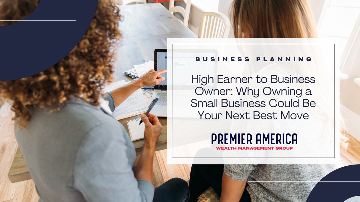 High Earner to Business Owner: Why Owning a Small Business Could Be Your Next Best Move