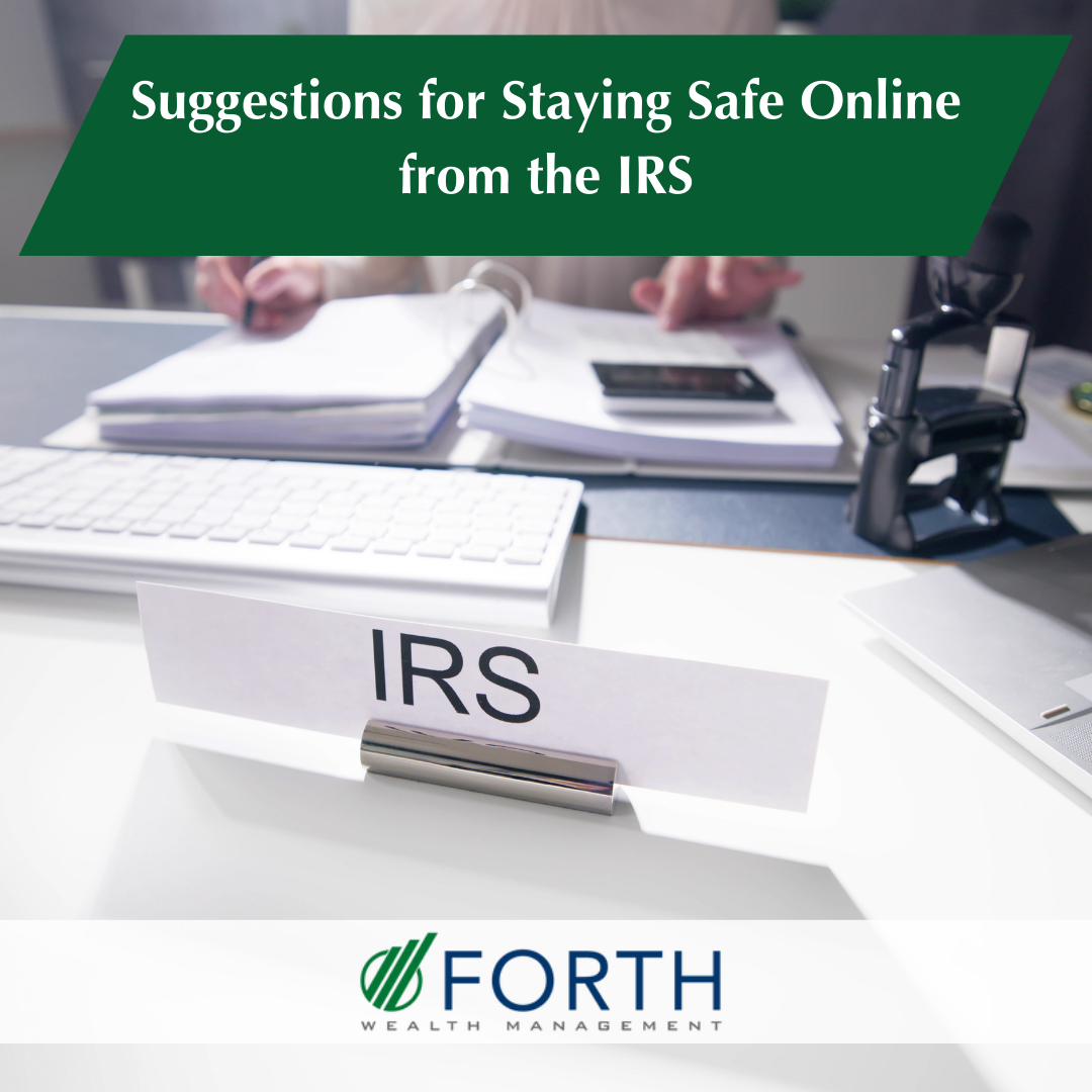 Suggestions for Staying Safe Online from the IRS
