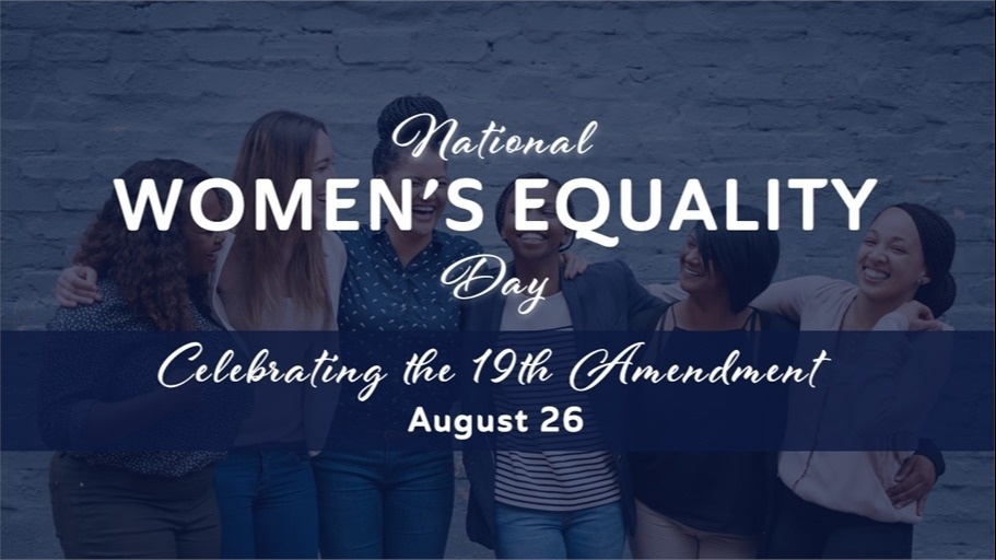 Women’s Equality Day: Celebrating Progress & Building for the Future