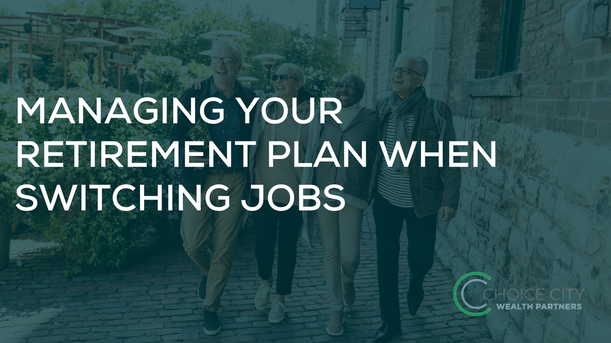 Managing Your Retirement Plan When Switching Jobs
