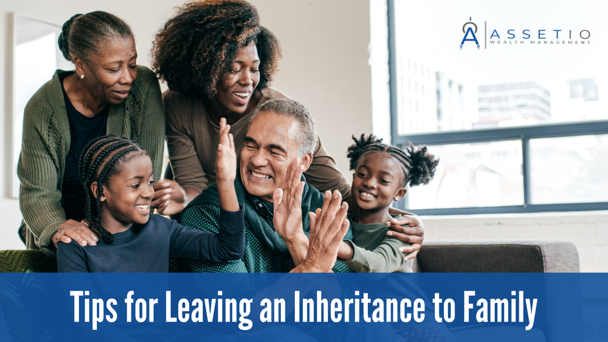 Tips for Leaving an Inheritance to Family