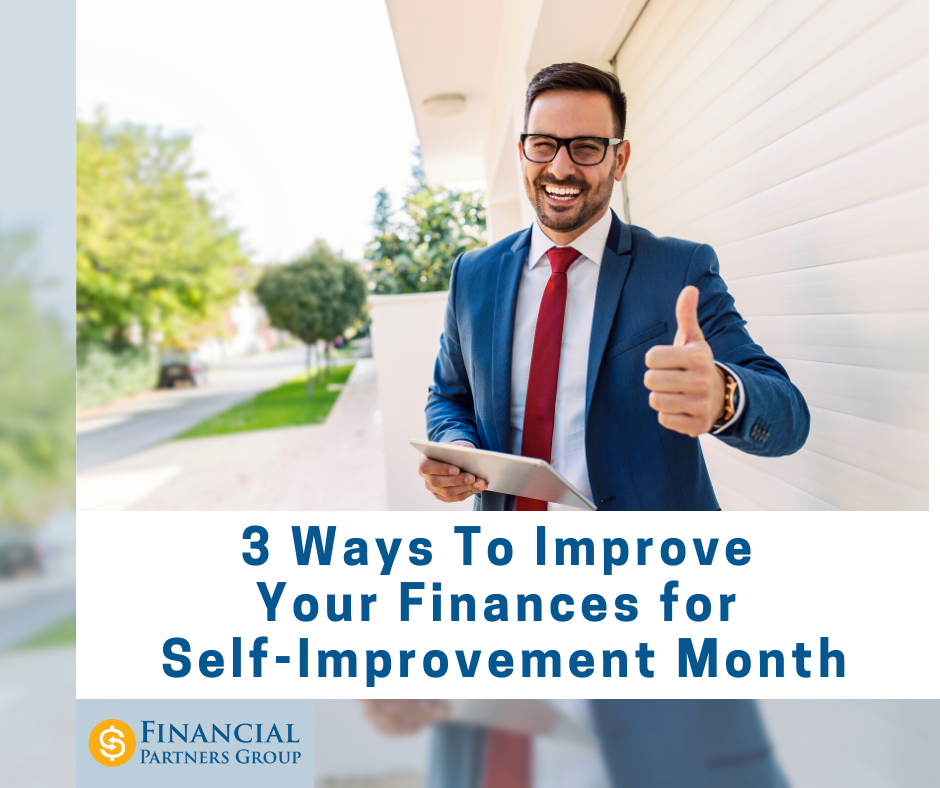 3 Ways To Improve Your Finances for Self-Improvement Month