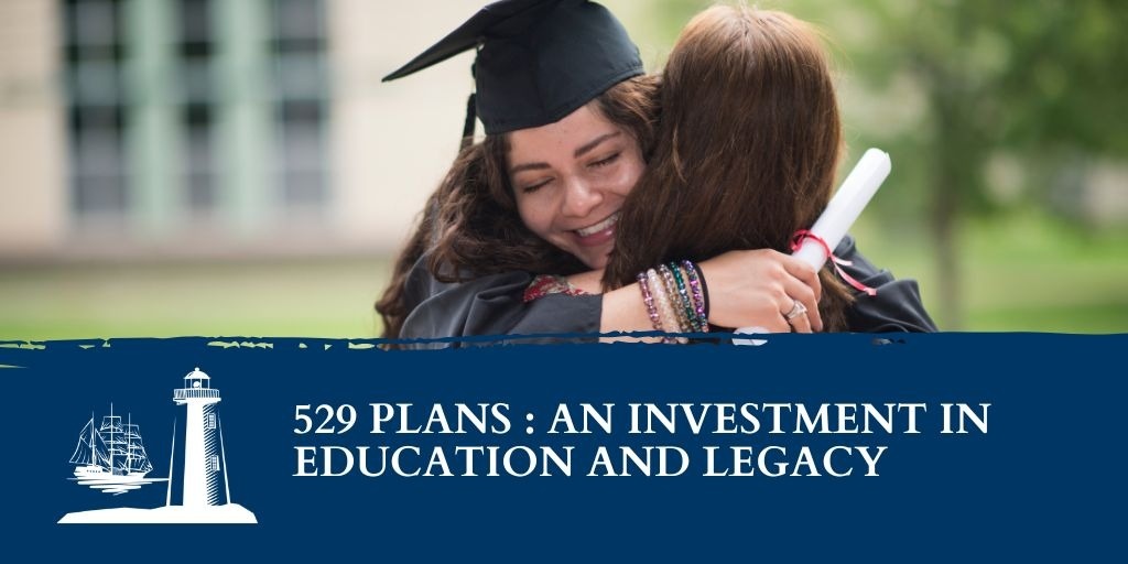 529 Plans: An Investment in Education and Legacy