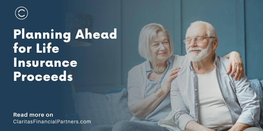 Planning Ahead for Life Insurance Proceeds