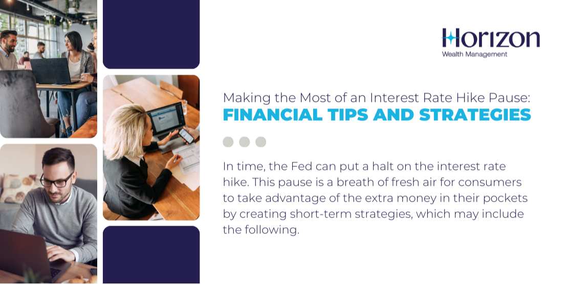 Tips Interest Rates Making the Most of an Interest Rate Hike Pause: Financial Tips and ...